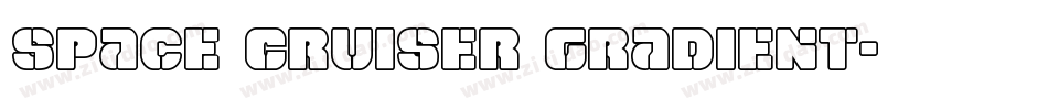 Space Cruiser Gradient字体转换